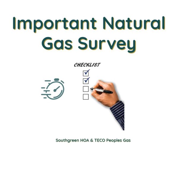 TECO Peoples Gas & Southgreen HOA IMPORTANT Survey